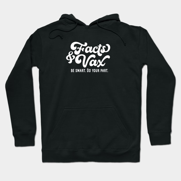 Facts & Vax Hoodie by Jitterfly